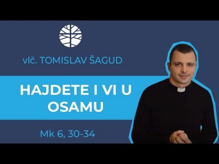 Hajdete i vi u osamu