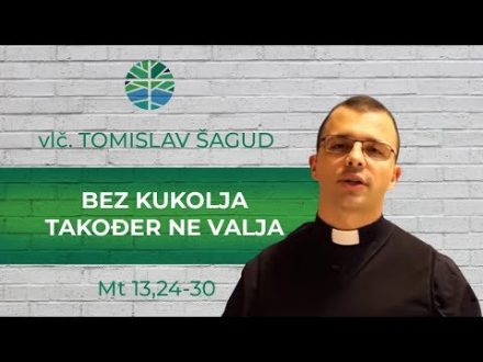 Bez kukolja također ne valja