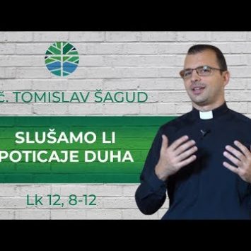 Slušamo li poticaje Duha?