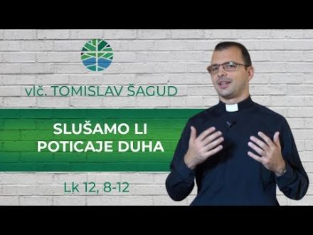 Slušamo li poticaje Duha?